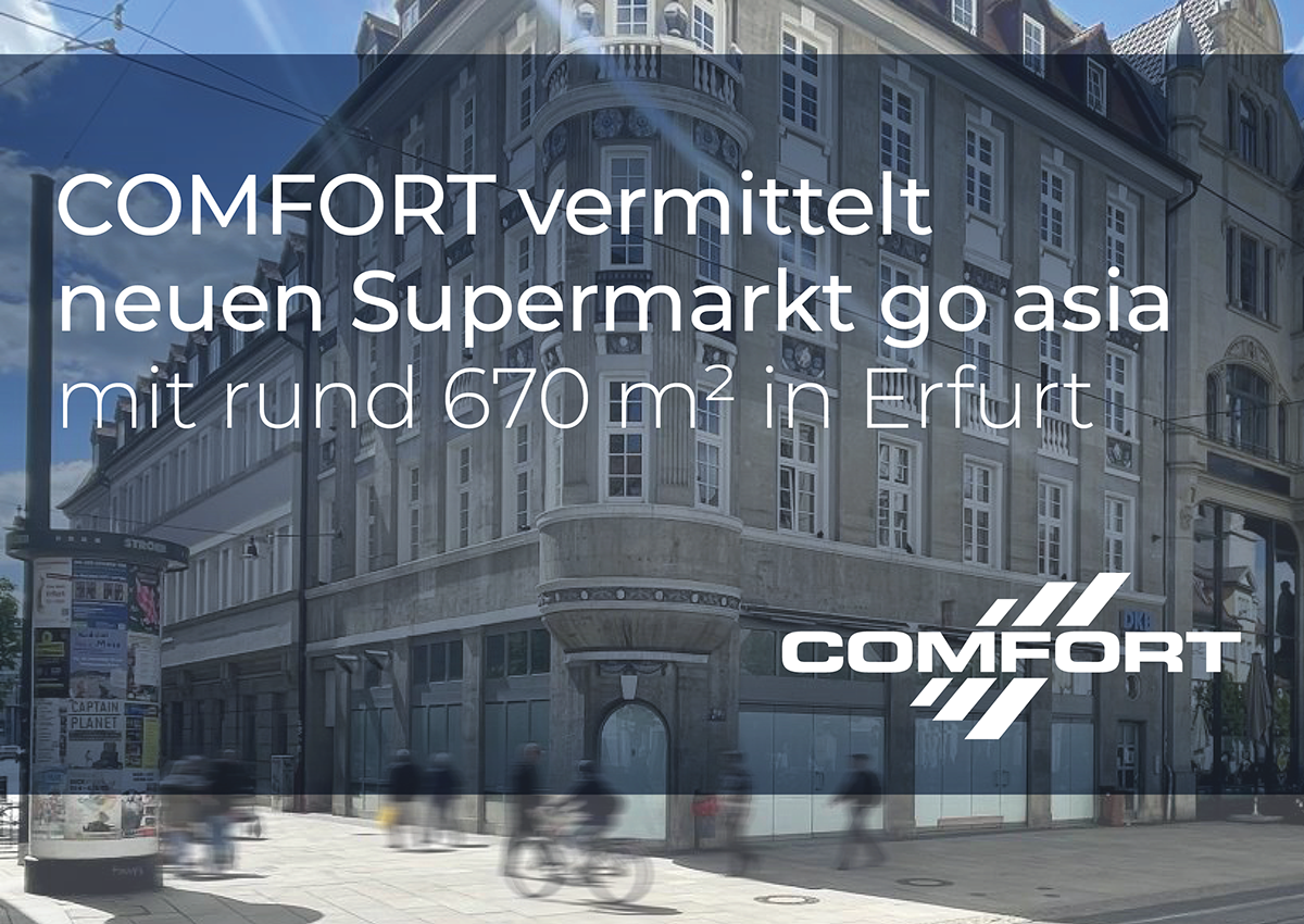 COMFORT vermittelt in Erfurt neuen Supermarkt für go asia