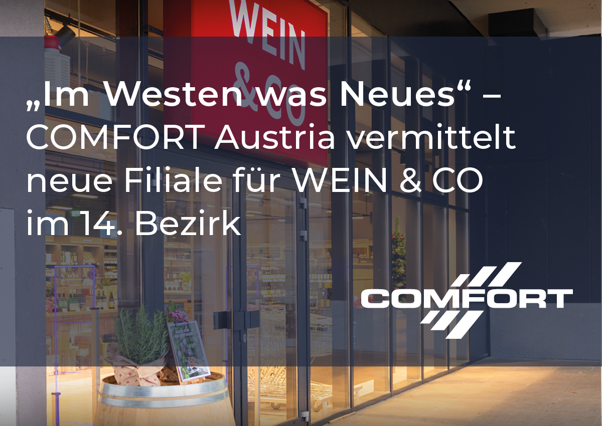 Im Westen was Neues - COMFORT Austria vermittelt neue Filiale für WEIN & CO
